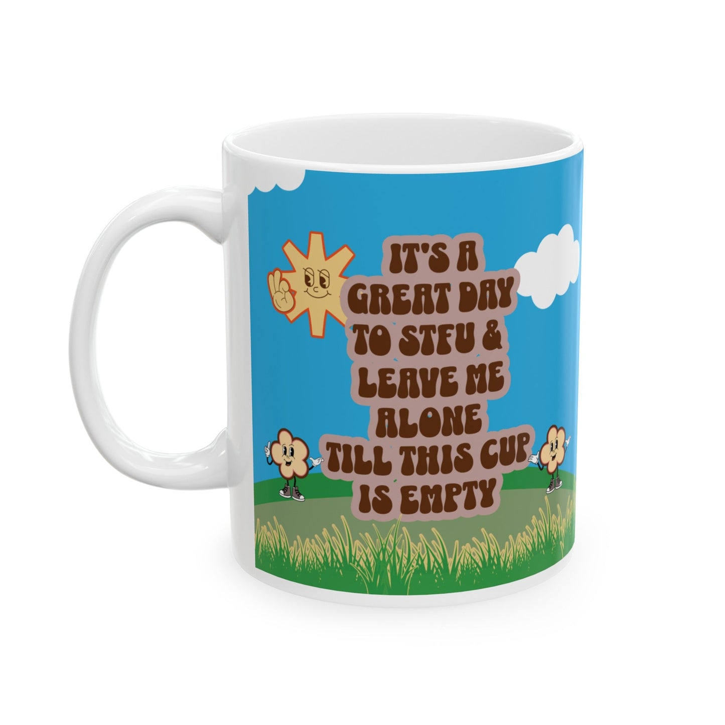 Its A Great Day Mug, Ceramic 11oz